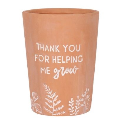 Picture of Thank You For Helping Me Grow Terracotta Plant Pot 