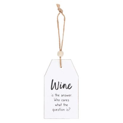 Picture of Wine Is The Answer Hanging Sentiment Sign