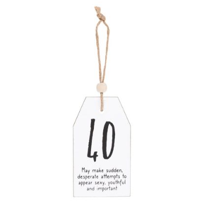 Picture of 40 Milestone Birthday Hanging Sentiment Sign