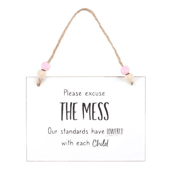 Picture of Excuse The Mess Hanging Sign