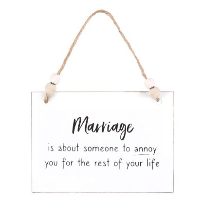 Picture of Marriage Someone To Annoy Hanging Sign