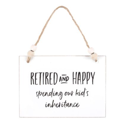 Picture of Retired and Happy Hanging Sign