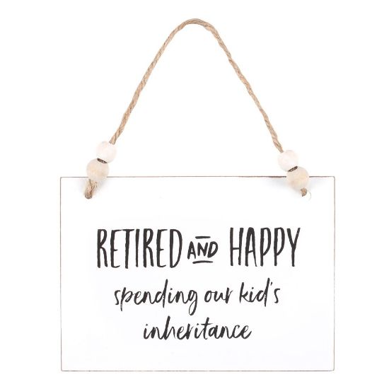 Picture of Retired and Happy Hanging Sign