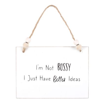 Picture of I'm Not Bossy Hanging Sign