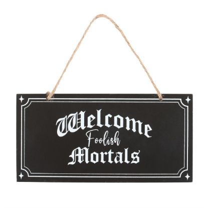 Picture of Welcome Foolish Mortals Hanging Sign