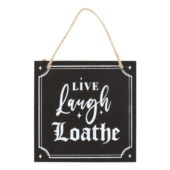 Picture of Live Laugh Loathe Hanging Sign