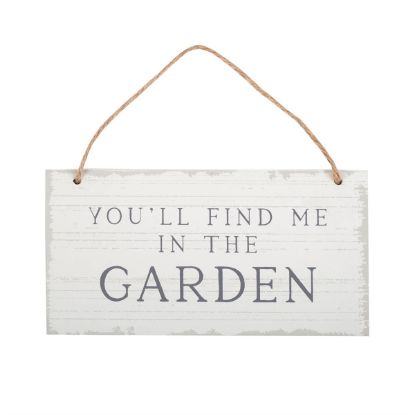 Picture of You'll Find Me in the Garden Hanging Sign