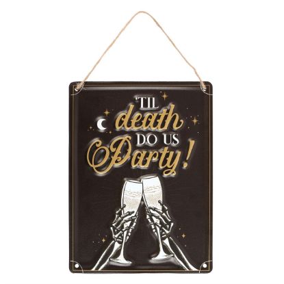 Picture of Til Death Do Us Party Champagne Hanging Metal Sign