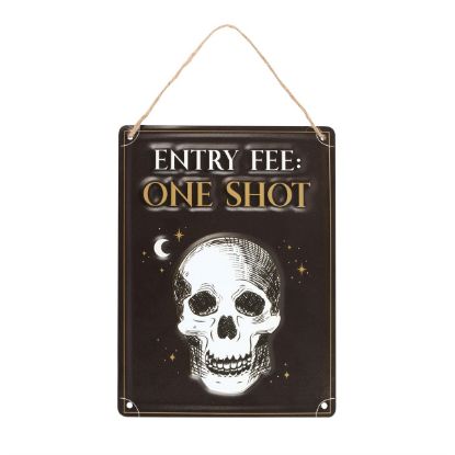 Picture of Entry Fee One Shot Hanging Metal Sign