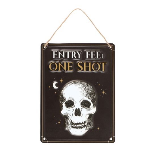 Picture of Entry Fee One Shot Hanging Metal Sign