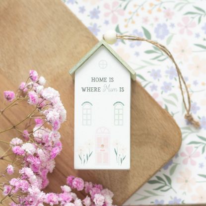 Picture of Home Is Where Mum Is Hanging House Decoration