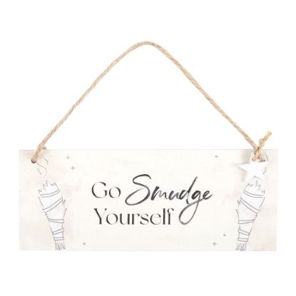 Picture of Go Smudge Yourself Hanging Sign