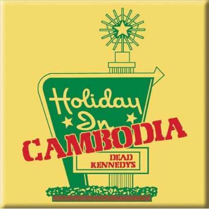 Picture of Dead Kennedys Fridge Magnet: Holiday in Cambodia