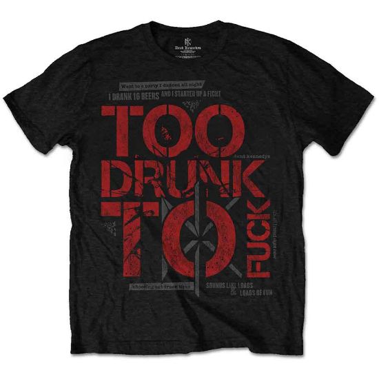 Picture of Dead Kennedys Unisex T-Shirt: Too Drunk