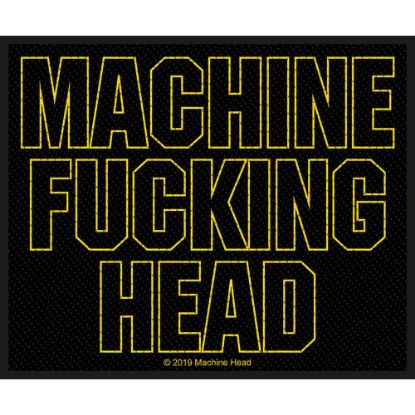 Picture of Machine Head Woven Patch: Machine Fucking Head (Standard)